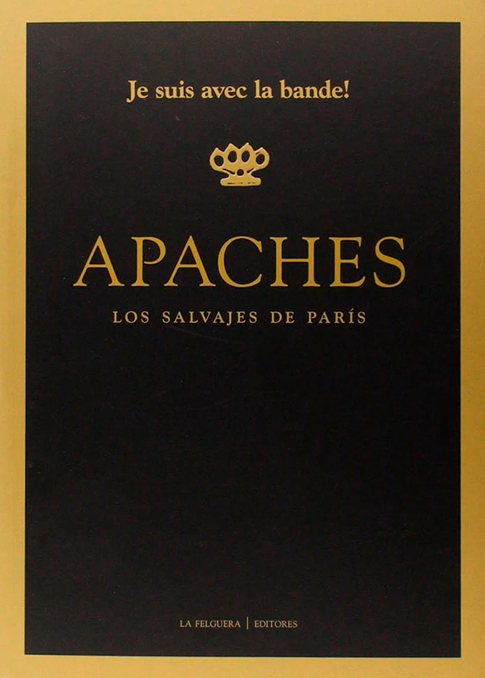 Apaches; Los Salvajes de Paris. VV.AA