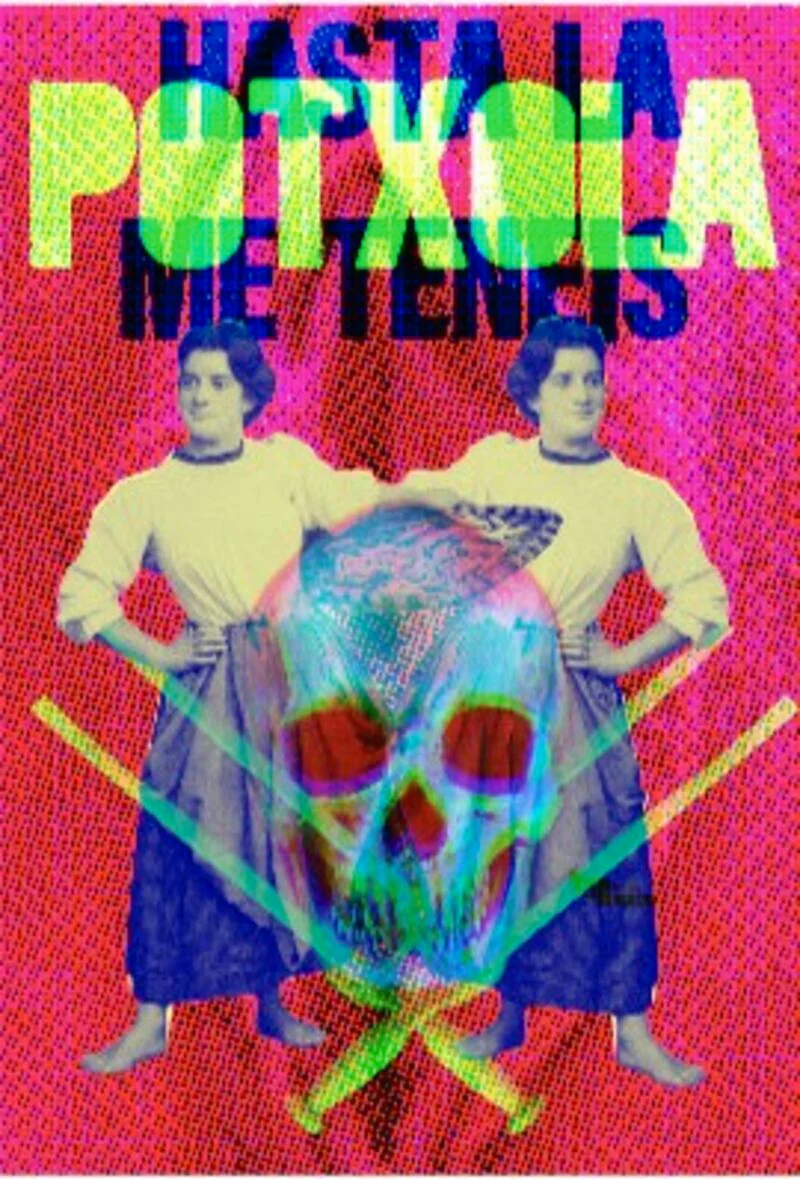 HASTA LA POTXOLA ME TENEIS (LINDANE, ANE)